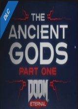DOOM Eternal:The Ancient Gods Part One Steam CD Key GLOBAL